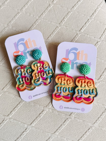“Be You” Dangles | Handmade Polymer Clay Earrings