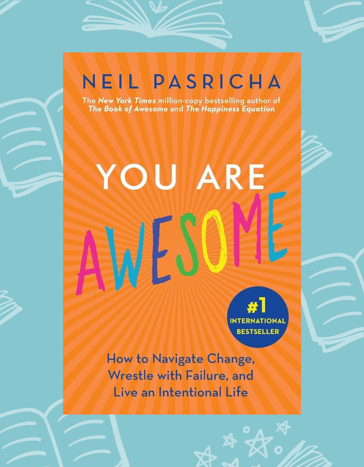 You are Awesome by Neil Pasricha | Self Care and Mental Health Resources